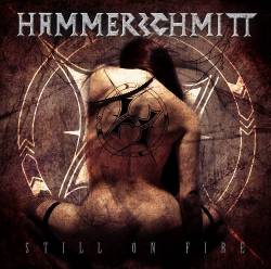 Hammerschmitt (GER-2) : Still on Fire